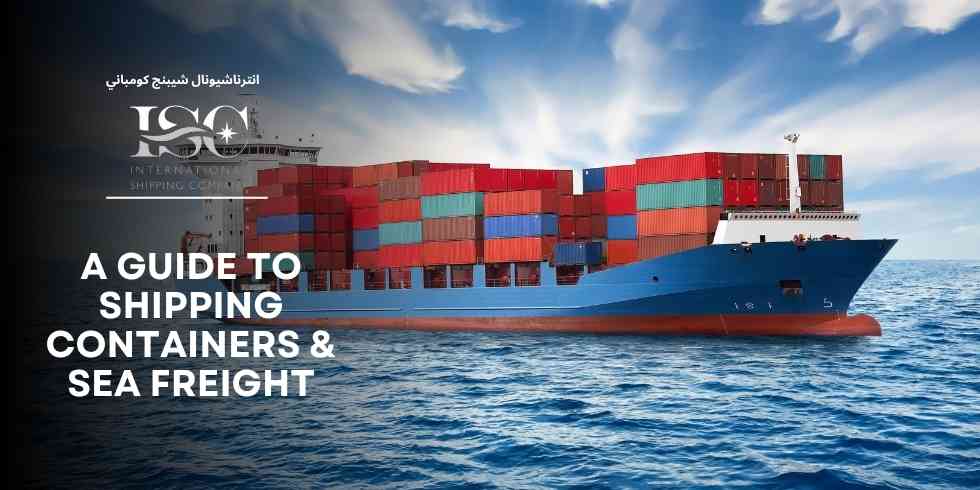 a-guide-to-shipping-containers-&-sea-freight
