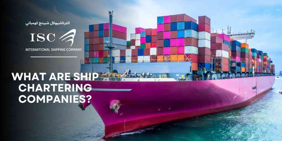 what-are-ship-chartering-companies